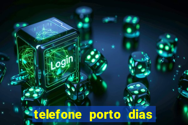 telefone porto dias marcar consulta
